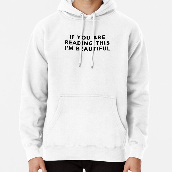 lookism sxe xxx xxc hot If you are Reading this I'm Beautiful Pullover Hoodie RB2112 product Offical lookism Merch
